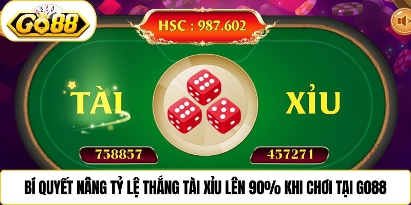 Bí quyết nâng tỷ lệ thắng tài xỉu lên 90% khi chơi tại Go88