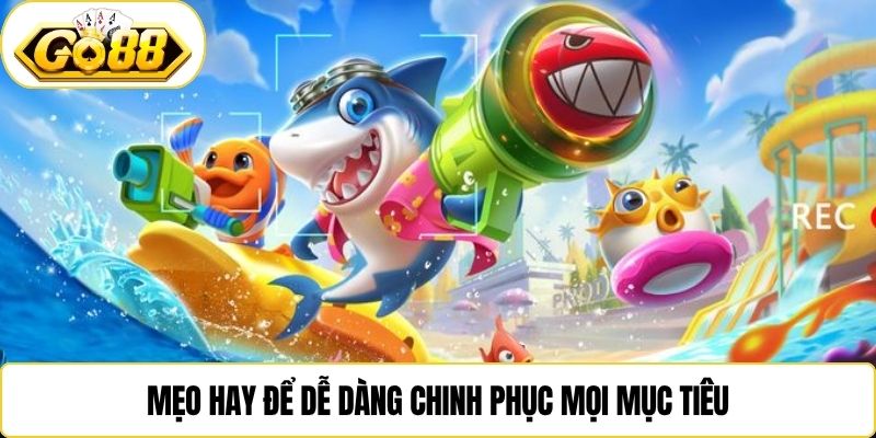 Mẹo hay để dễ dàng chinh phục mọi mục tiêu